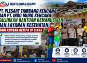 Peduli Kemanusiaan, PT Plesart Tambang Kencana Dan PT Indo Muro Kencana Salurkan Bantuan Dan Layanani Kesehatan Bagi Korban Gempa Di Sikka